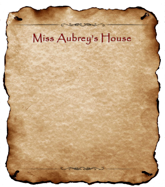 Miss Aubrey’s House